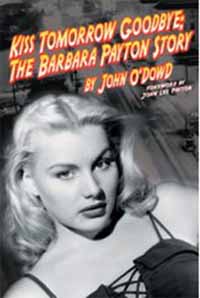 Kiss Tomorrow Goodbye, The Barbara Payton Story